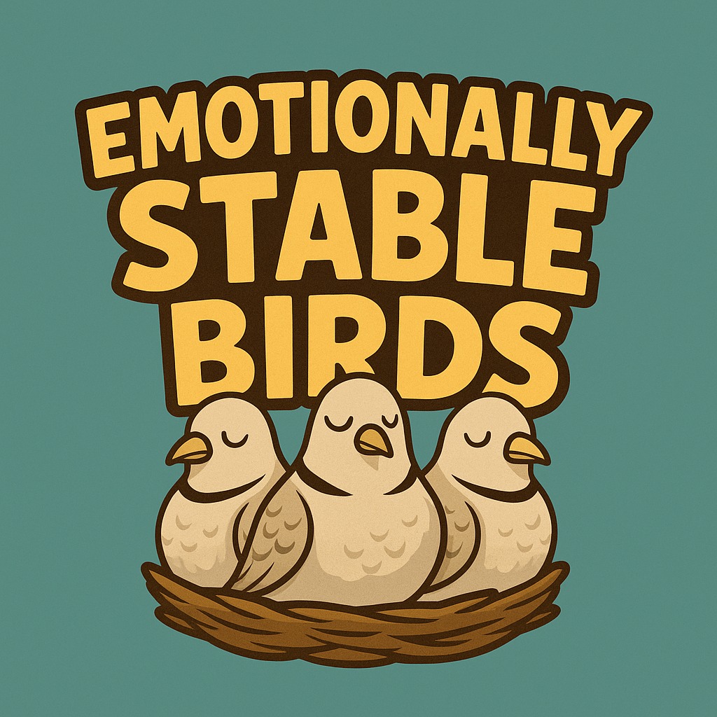 Illustration for Emotionally Stable Birds